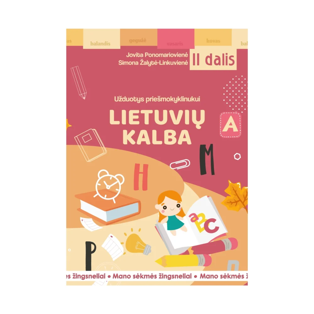 Užduotys priešmokyklinukui: lietuvių kalba. II dalis