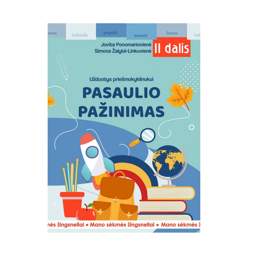 Užduotys priešmokyklinukui: pasaulio pažinimas. II dalis